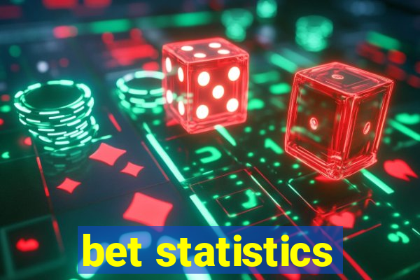 bet statistics